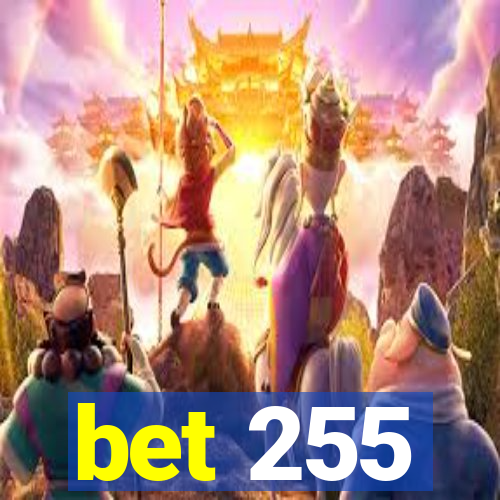 bet 255